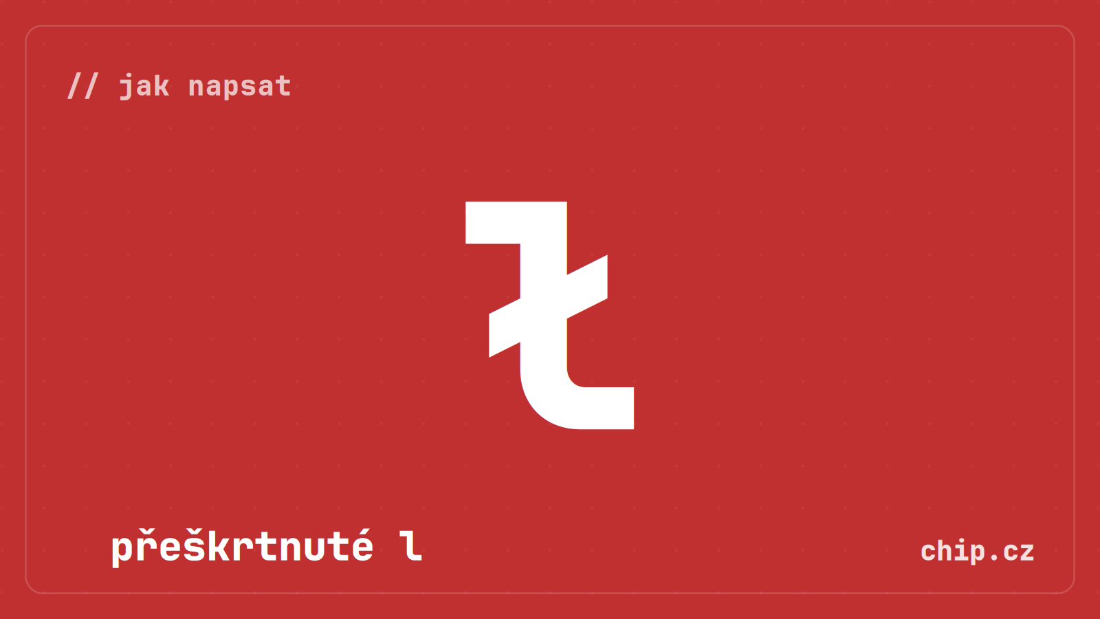 Symbol přeškrtnutého l na červeném pozadí.