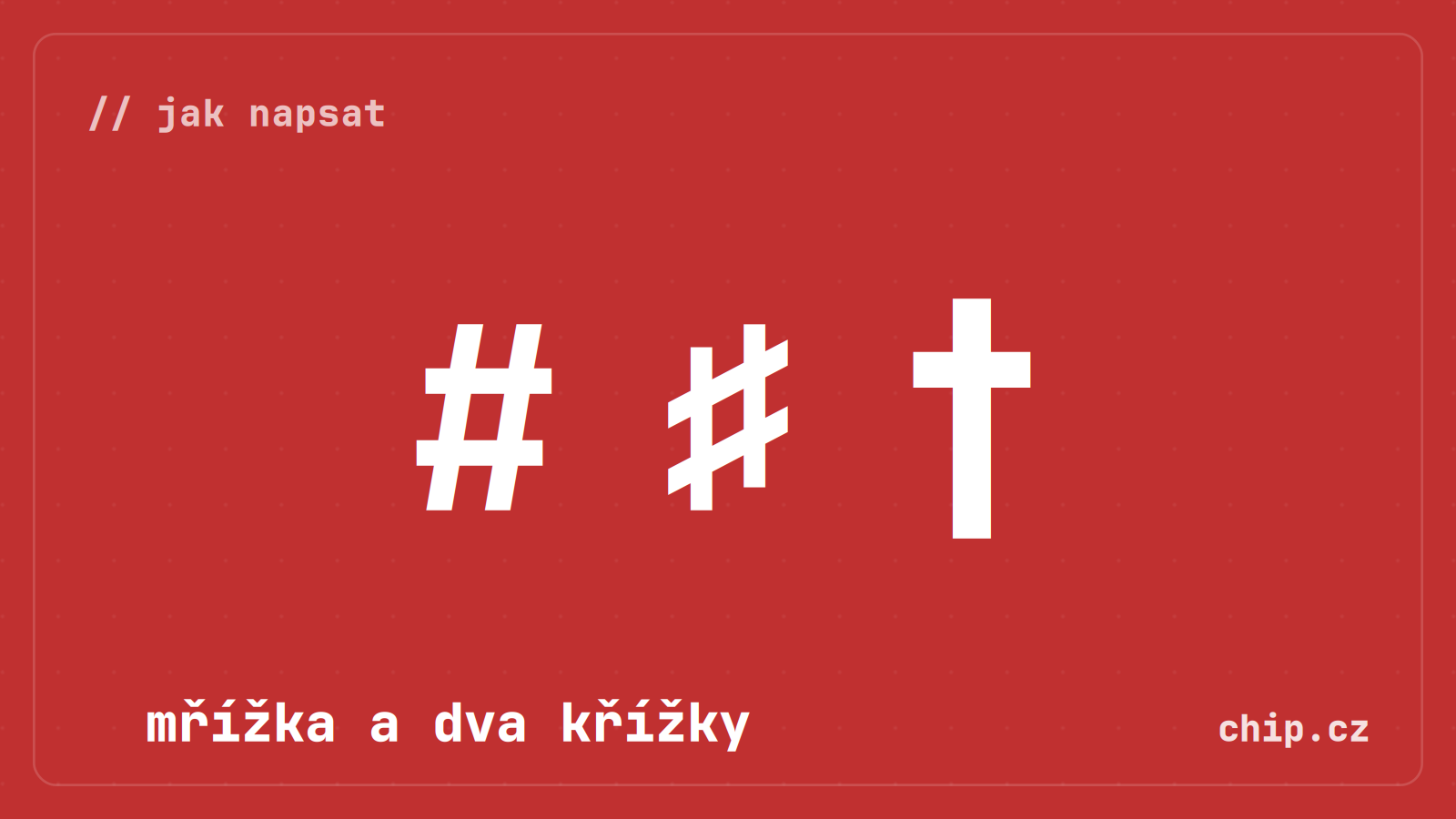 Symboly mřížky a křížků na červeném pozadí.