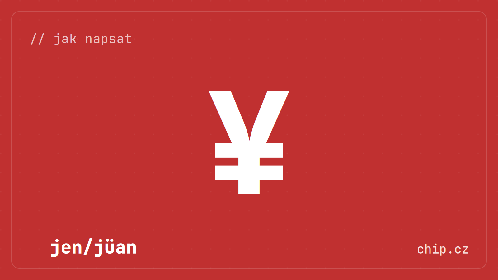 Symbol jenu/jüanu na červeném pozadí.