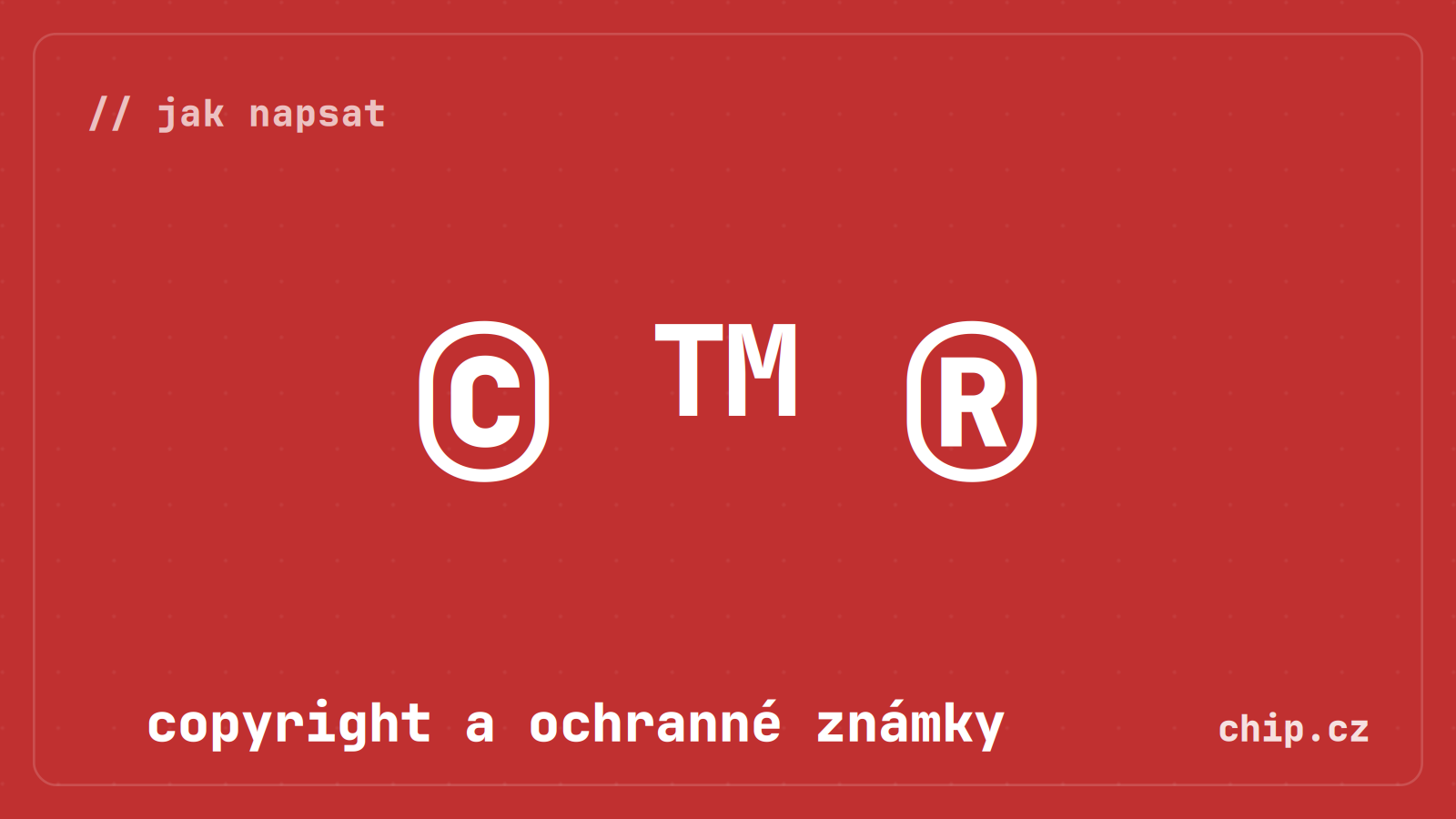 Symbol copyrightu a ochranné známky na červeném pozadí.